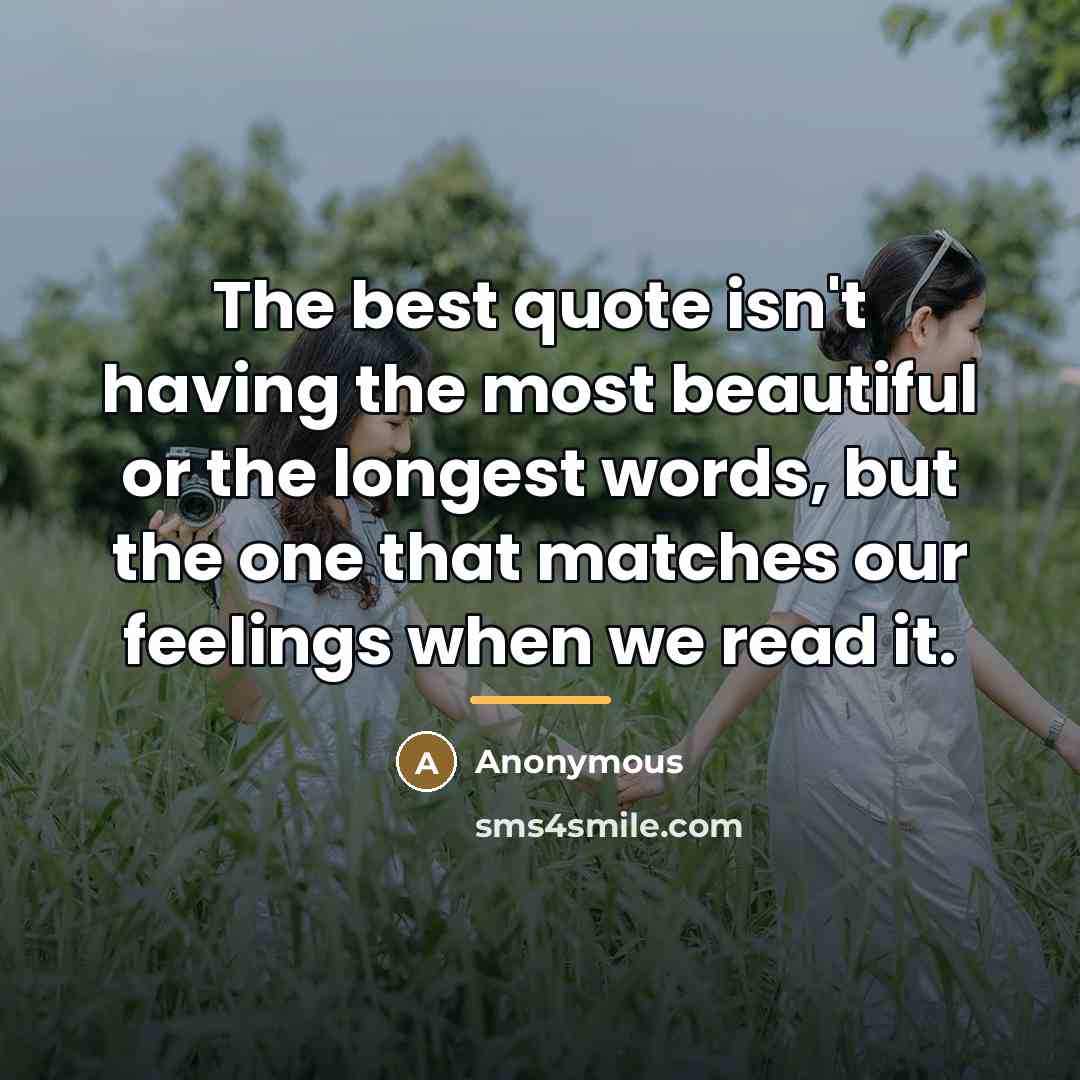 “The best quote isn't having the most beautiful or the…” quote by Anonymous