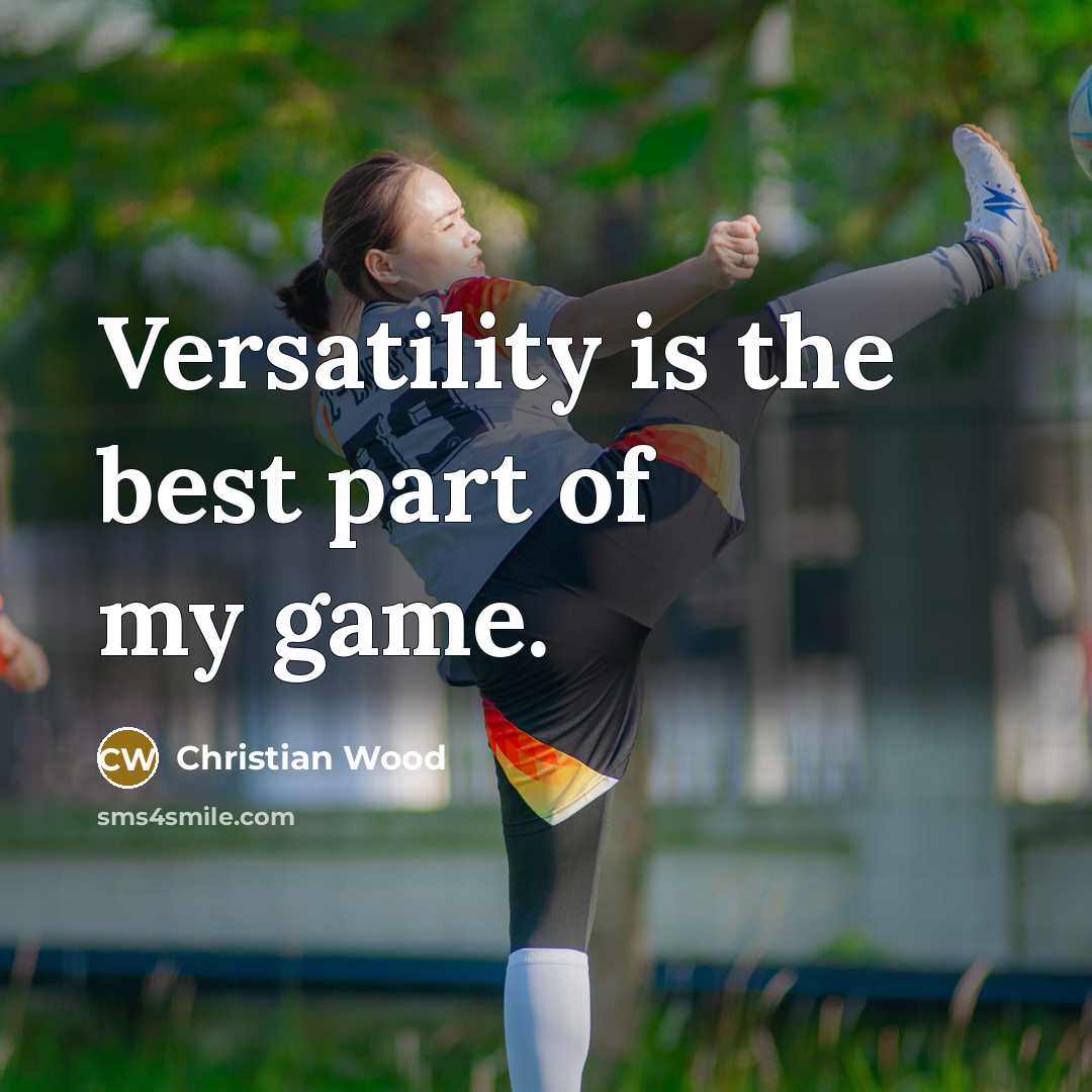 “Versatility is the best part of my game.…” quote by Christian Wood