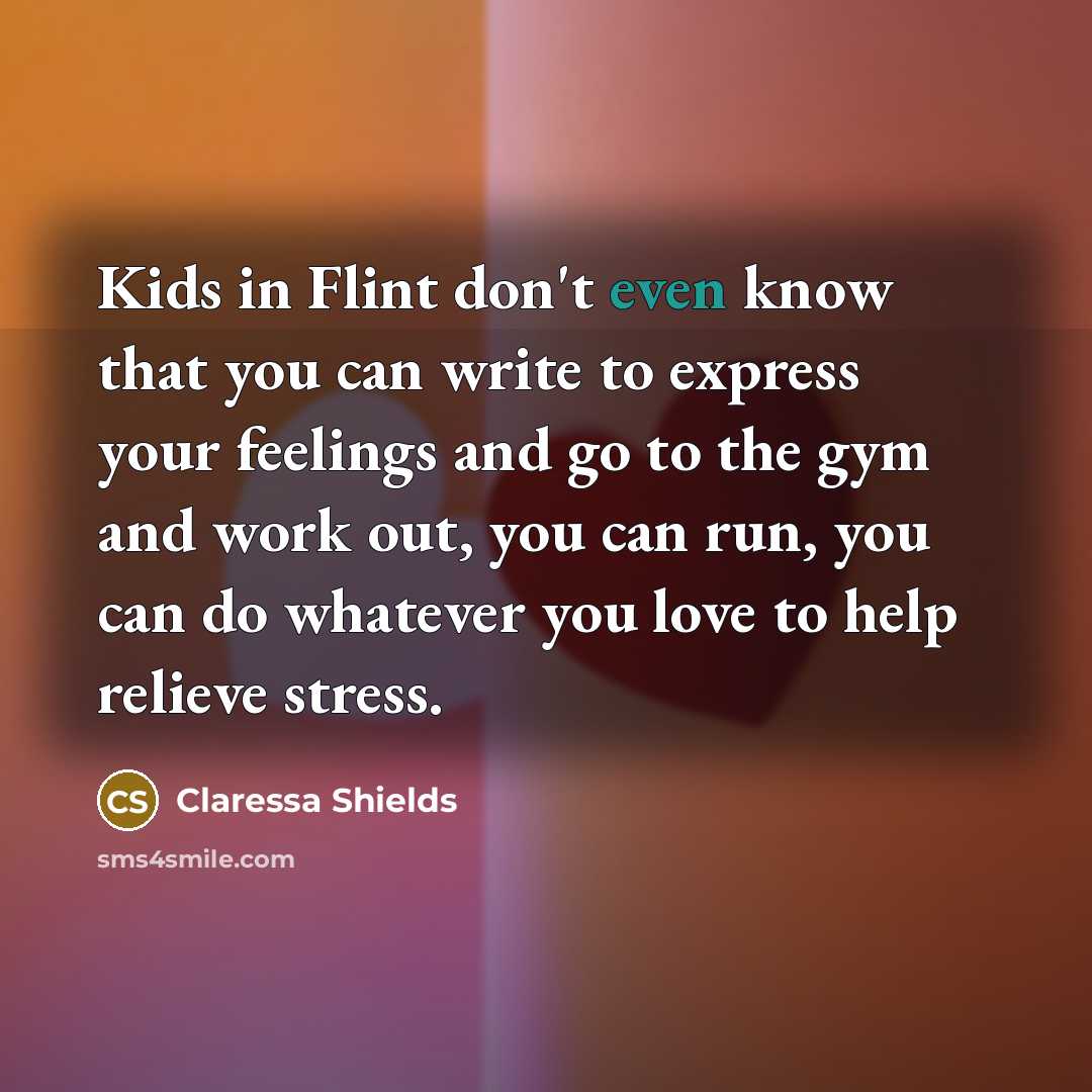 “Kids in Flint don't even know that you can write…” quote by Claressa Shields