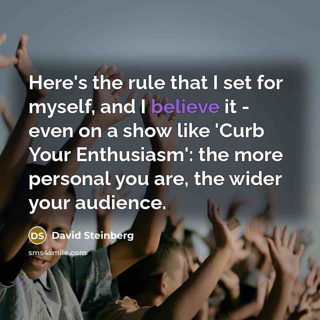 “Here's the rule that I set for myself, and I…” quote by David Steinberg