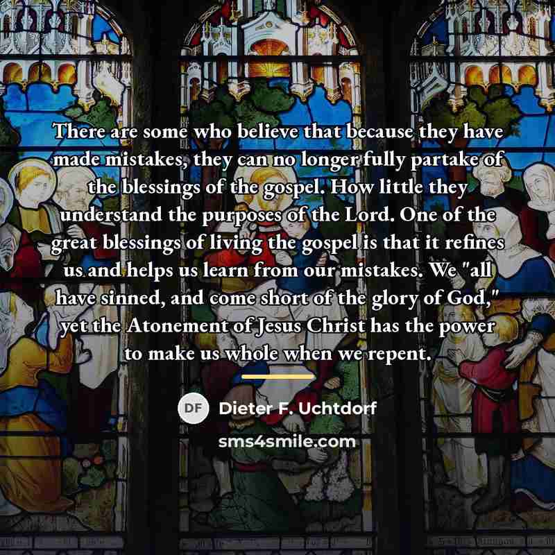 “There are some who believe that because they have made…” quote by Dieter F. Uchtdorf