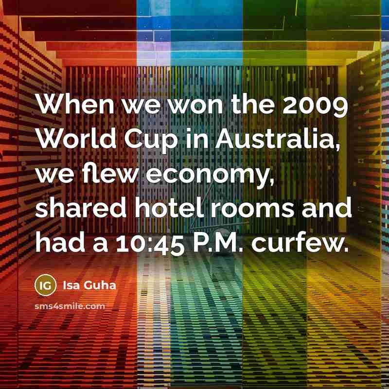 “When we won the 2009 World Cup in Australia, we…” quote by Isa Guha