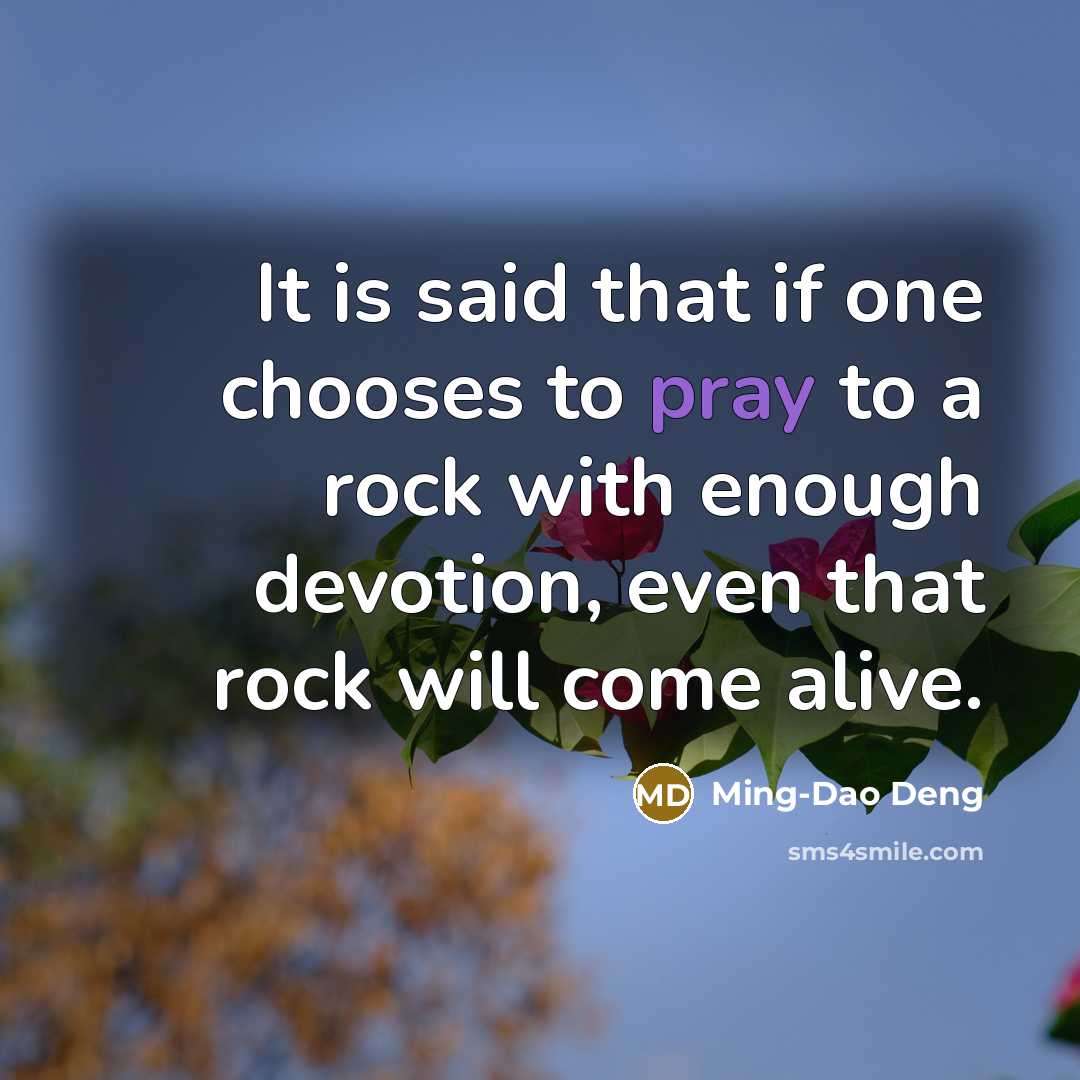 “It is said that if one chooses to pray to…” quote by Ming-Dao Deng