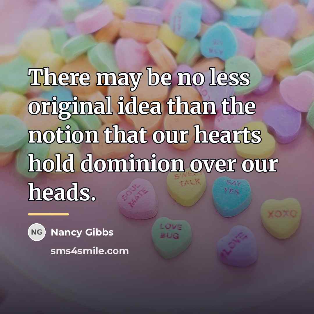 “There may be no less original idea than the notion…” quote by Nancy Gibbs