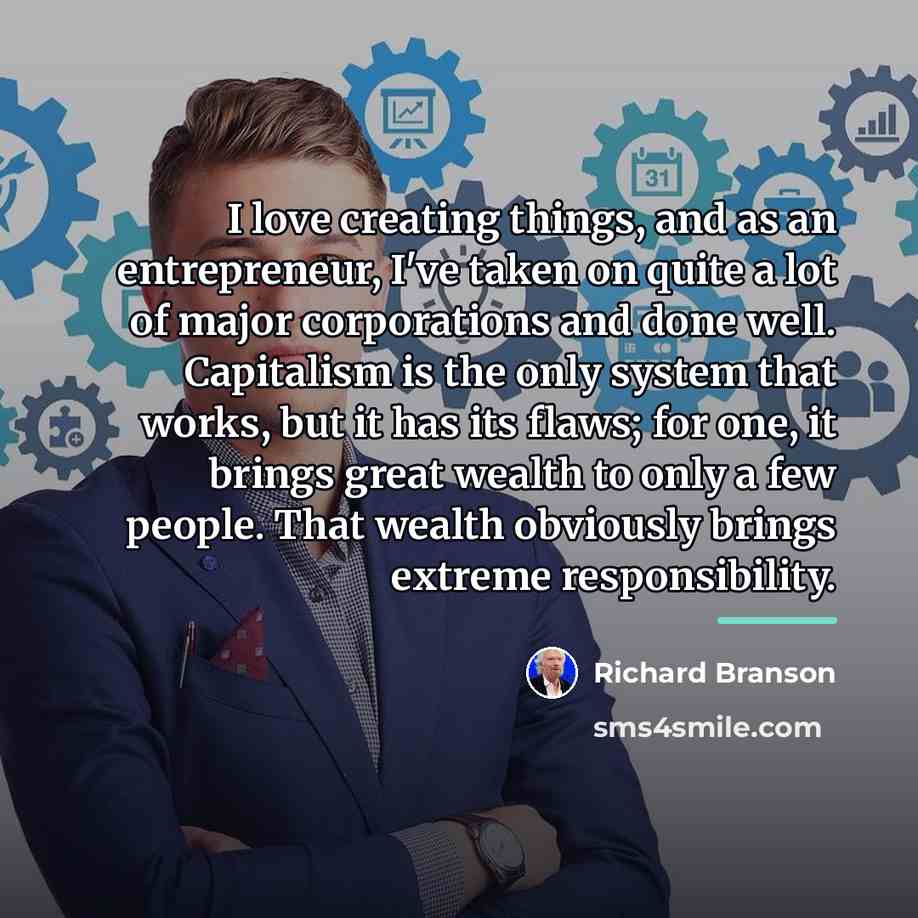“I love creating things, and as an entrepreneur, I've taken…” quote by Richard Branson