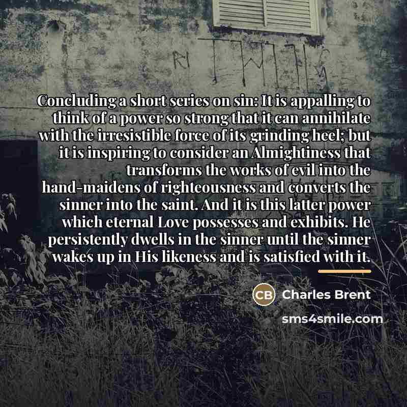 “Concluding a short series on sin: It is appalling to…” quote by Charles Brent