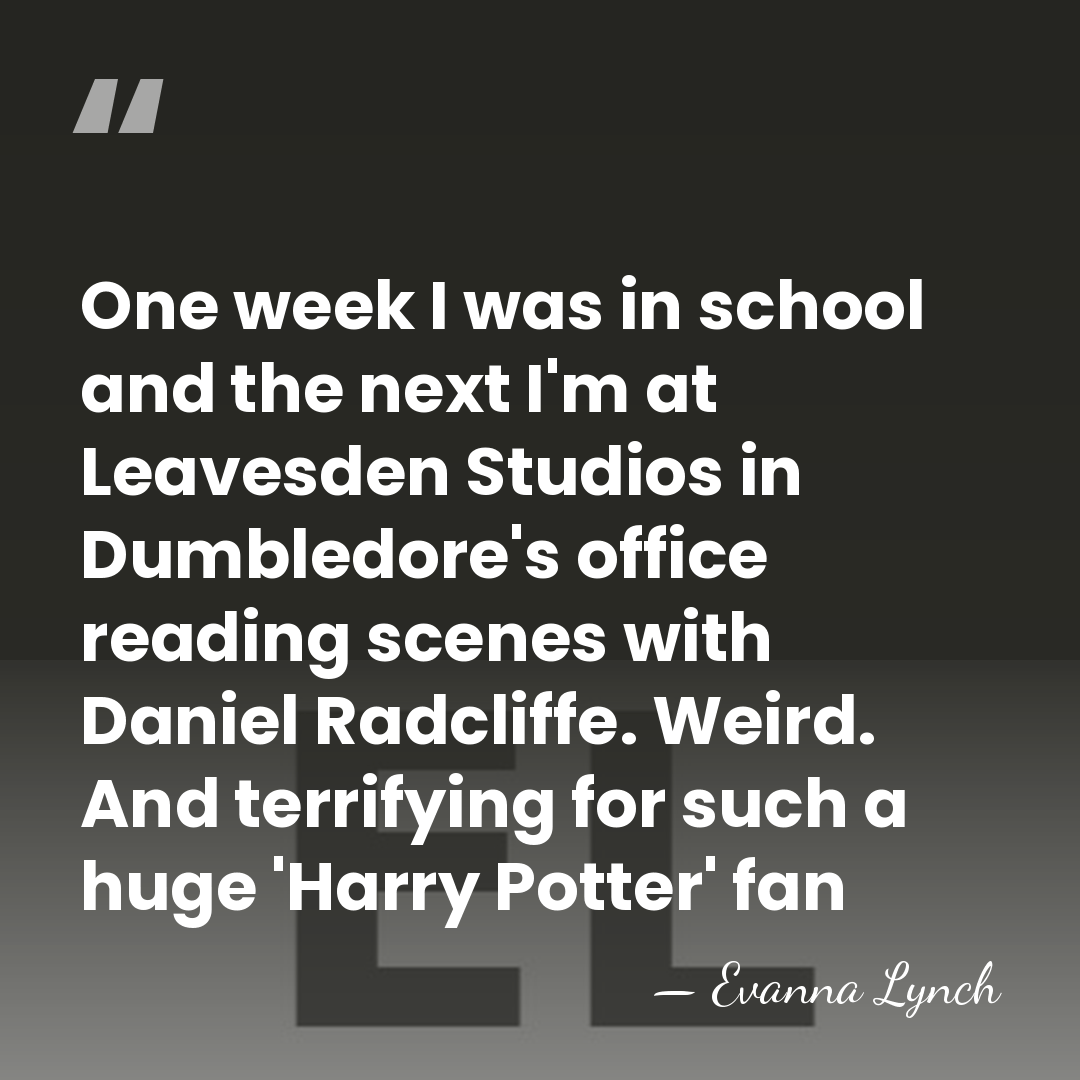 One week I was in school and the next I'm at Leavesden&hellip; - Evanna Lynch