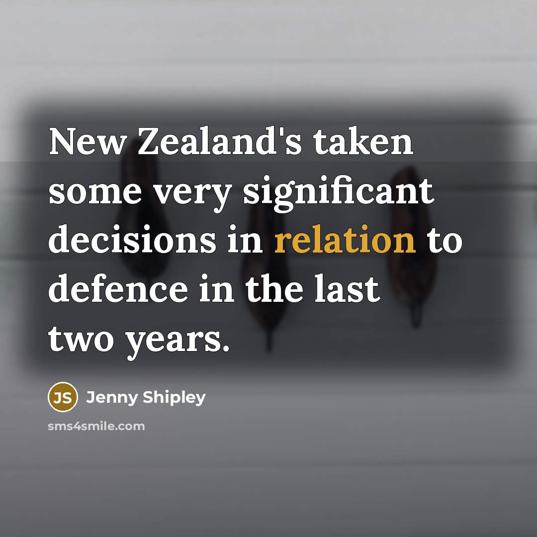 “New Zealand's taken some very significant decisions in relation to…” quote by Jenny Shipley