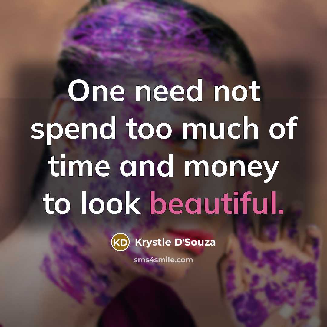 “One need not spend too much of time and money…” quote by Krystle D'Souza