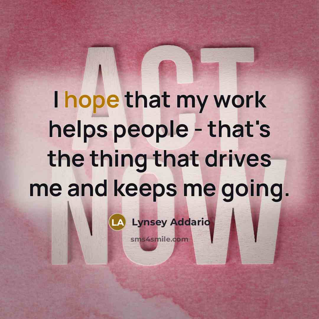 “I hope that my work helps people - that's the…” quote by Lynsey Addario