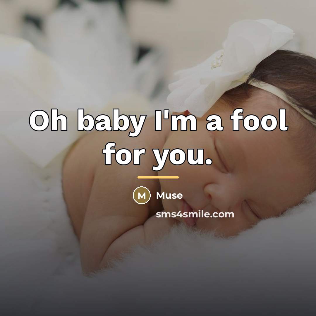 “Oh baby I'm a fool for you.…” quote by Muse