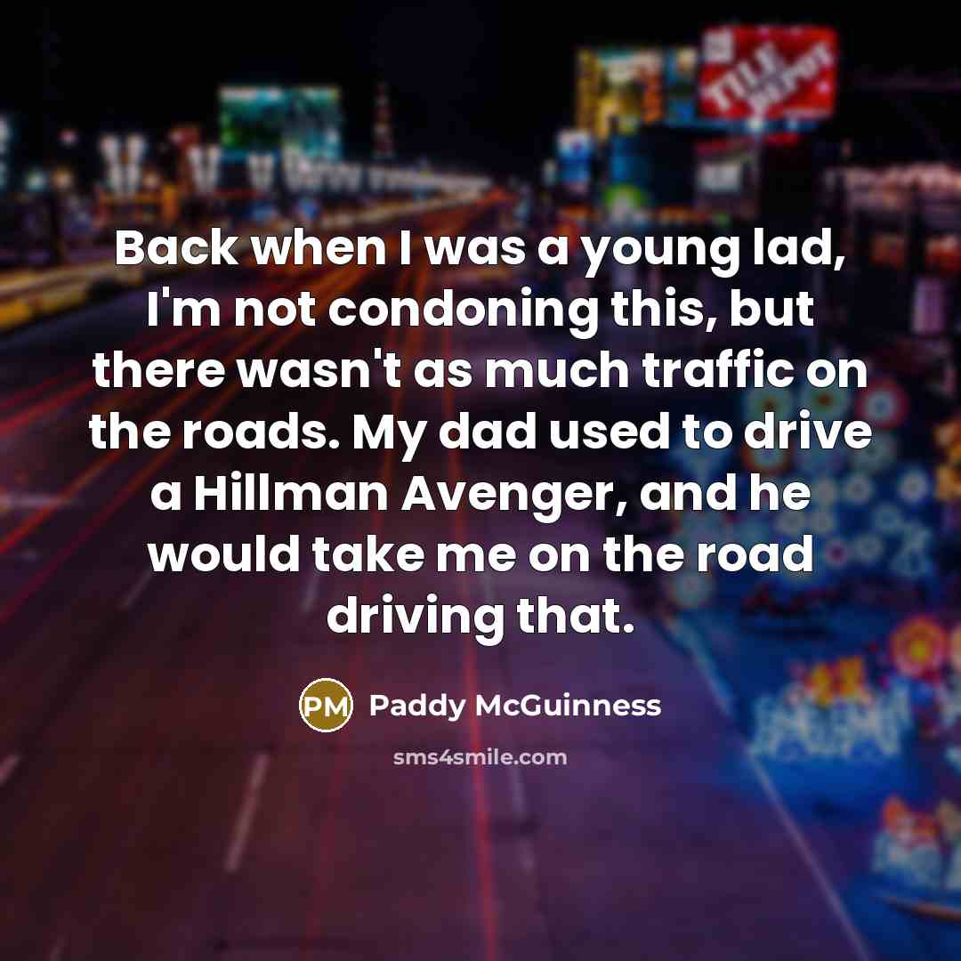 “Back when I was a young lad, I'm not condoning…” quote by Paddy McGuinness