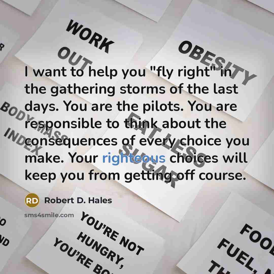 “I want to help you "fly right" in the gathering…” quote by Robert D. Hales