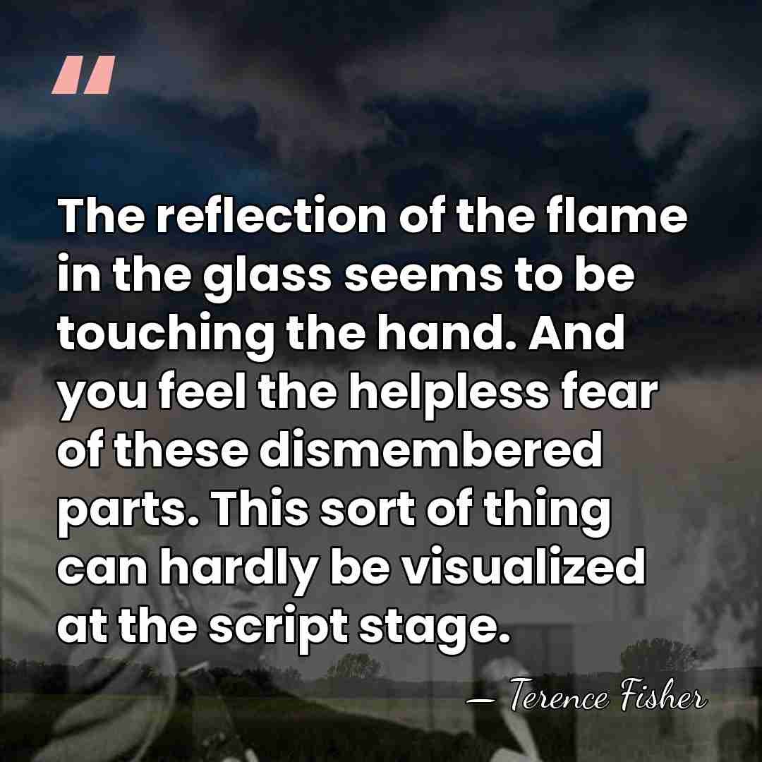 The reflection of the flame in the glass seems to be touching&hellip; - Terence Fisher