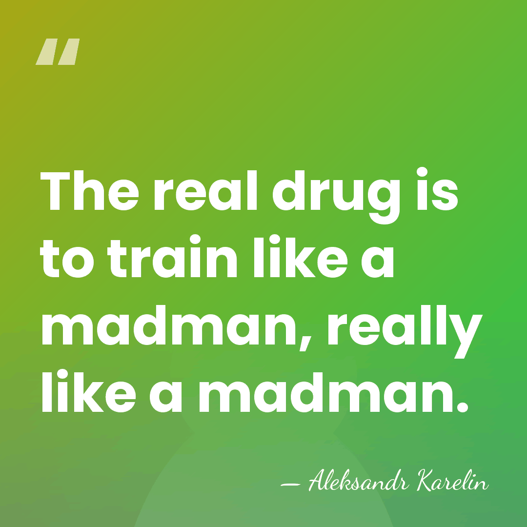 The real drug is to train like a madman, really like a&hellip; - Aleksandr Karelin