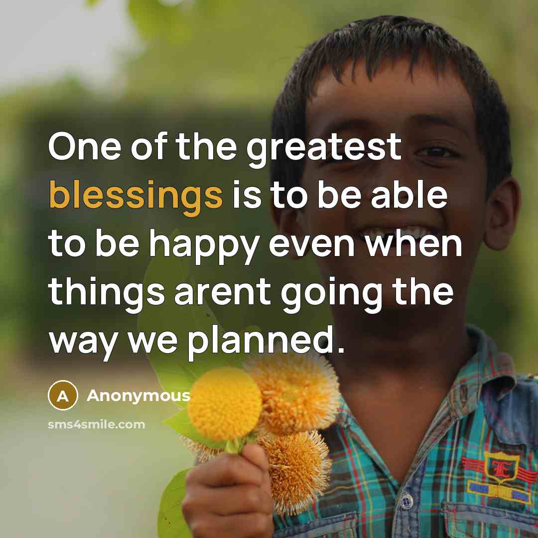 “One of the greatest blessings is to be able to…” quote by Anonymous