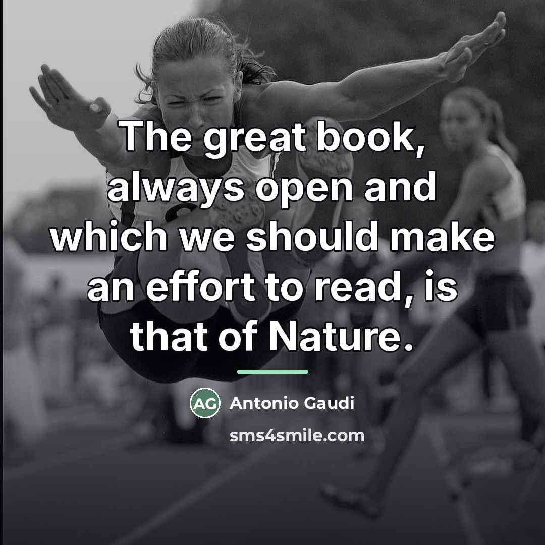 “The great book, always open and which we should make…” quote by Antonio Gaudi