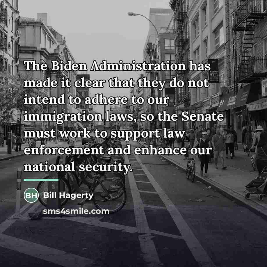 “The Biden Administration has made it clear that they do…” quote by Bill Hagerty