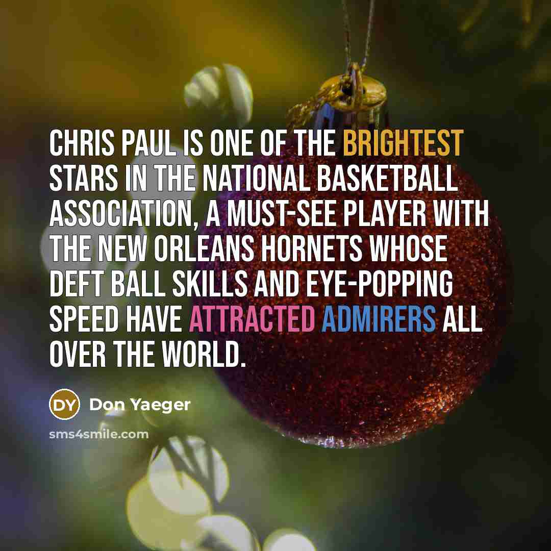 “Chris Paul is one of the brightest stars in the…” quote by Don Yaeger