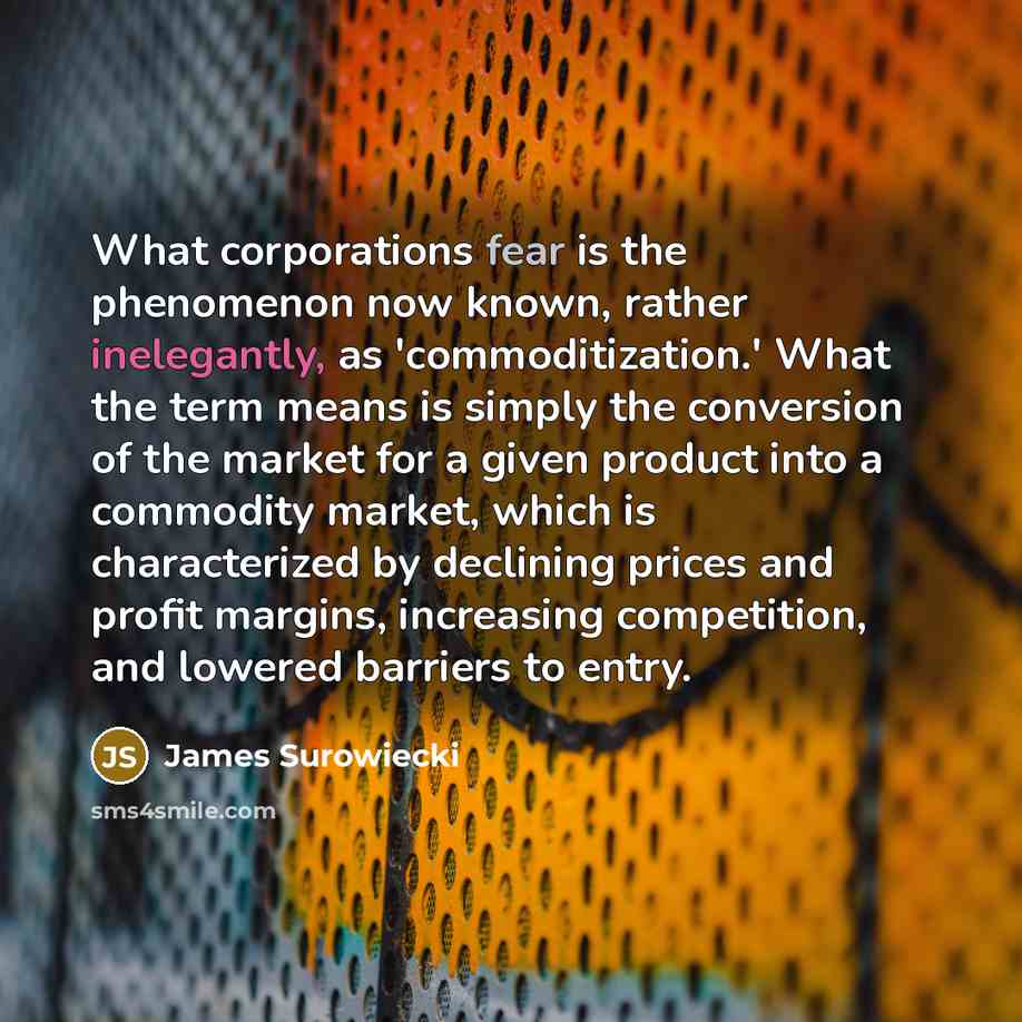 “What corporations fear is the phenomenon now known, rather inelegantly,…” quote by James Surowiecki