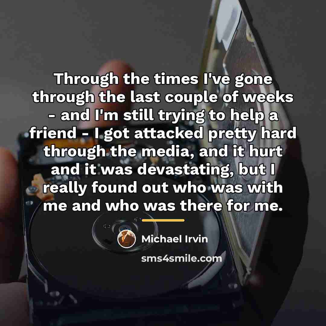 “Through the times I've gone through the last couple of…” quote by Michael Irvin