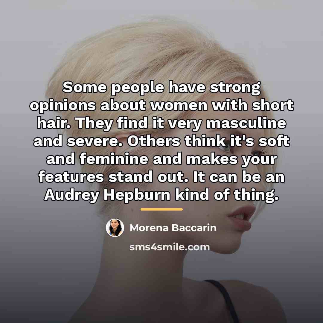 “Some people have strong opinions about women with short hair.…” quote by Morena Baccarin