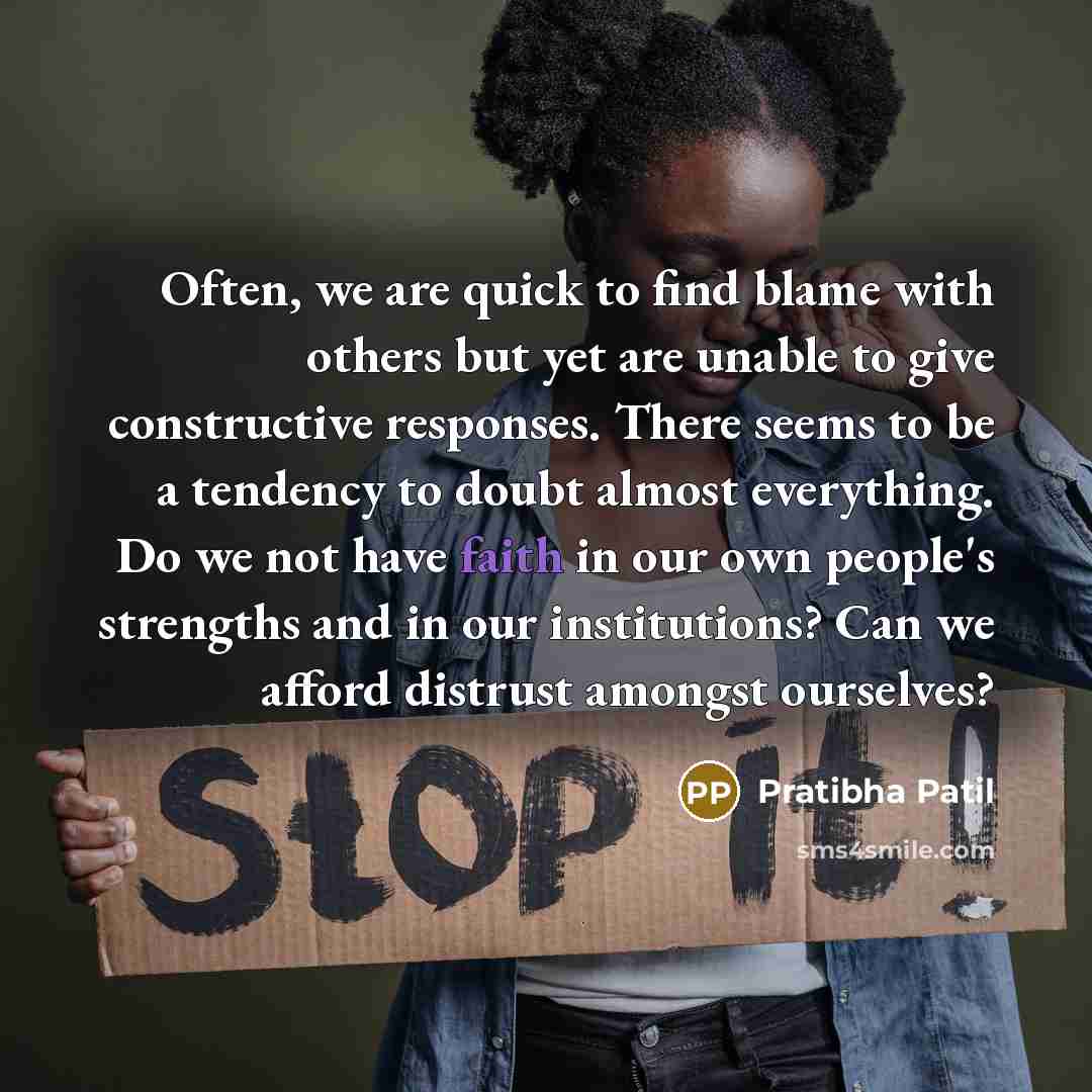 “Often, we are quick to find blame with others but…” quote by Pratibha Patil