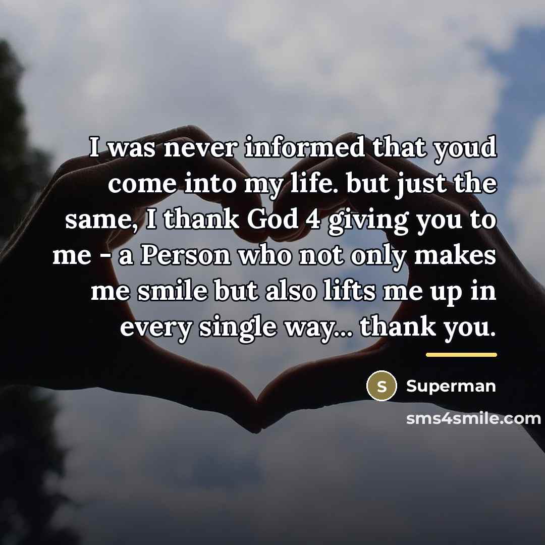 “I was never informed that youd come into my life.…” quote by Superman