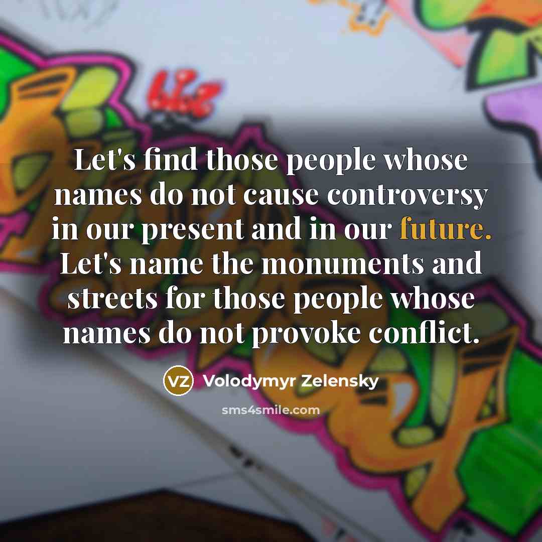 “Let's find those people whose names do not cause controversy…” quote by Volodymyr Zelensky