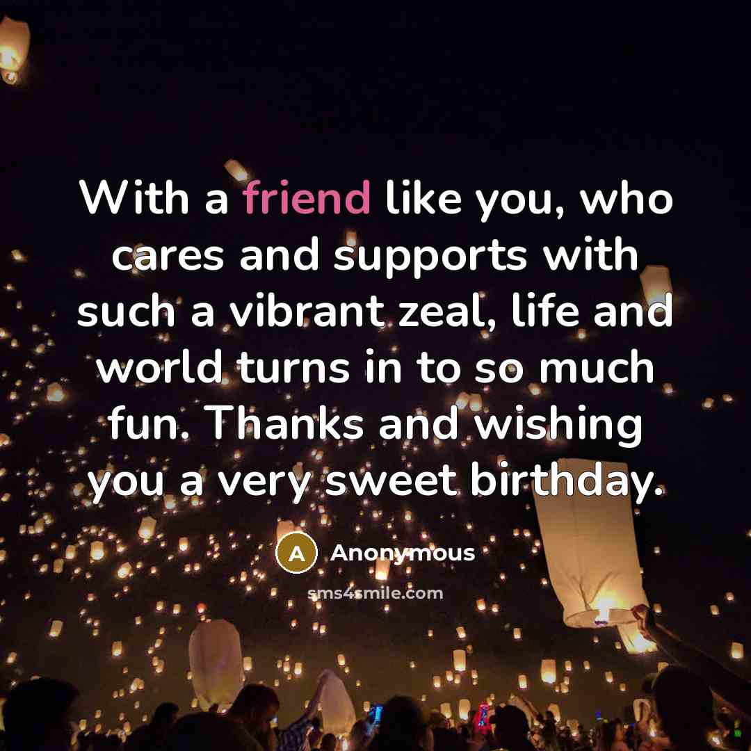 “With a friend like you, who cares and supports with…” quote by Anonymous