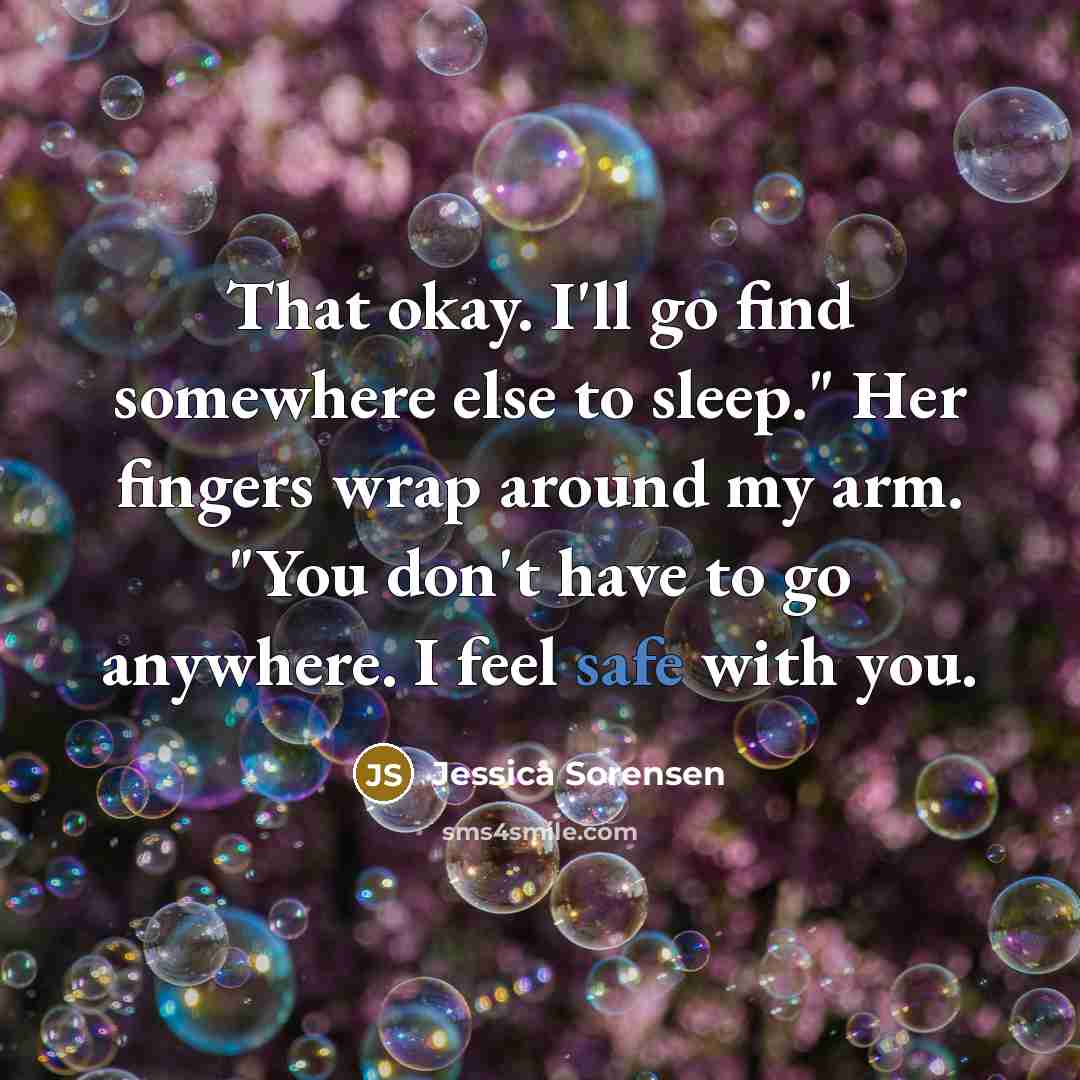 “That okay. I'll go find somewhere else to sleep." Her…” quote by Jessica Sorensen