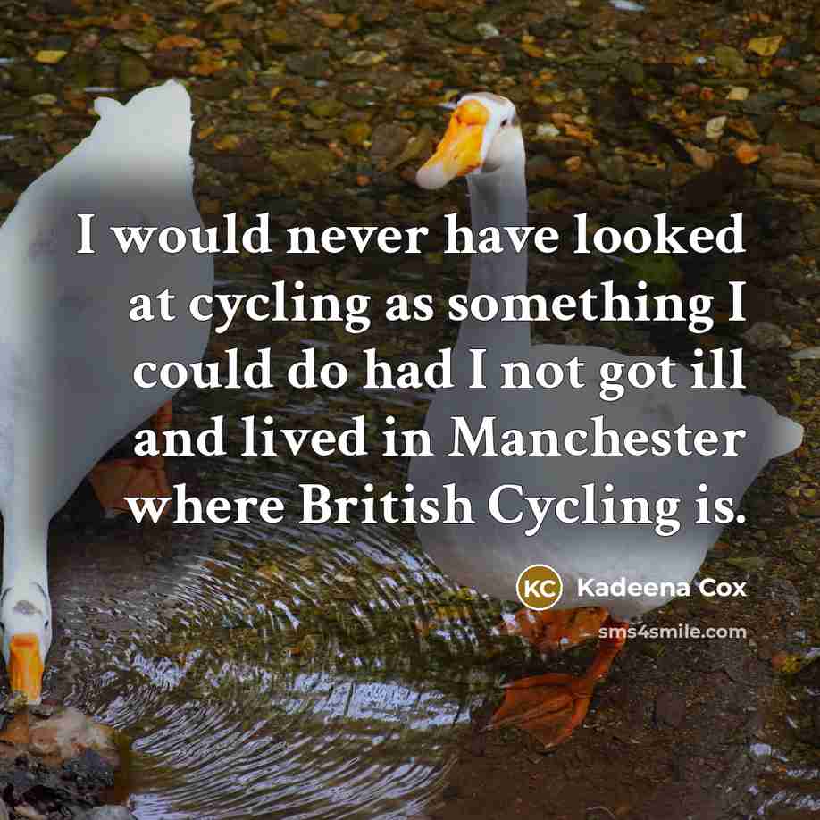 “I would never have looked at cycling as something I…” quote by Kadeena Cox