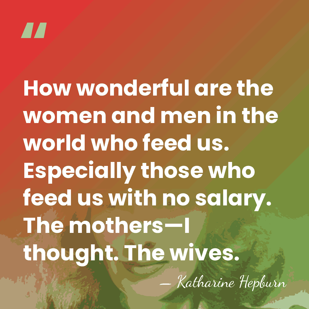 How wonderful are the women and men in the world who feed&hellip; - Katharine Hepburn