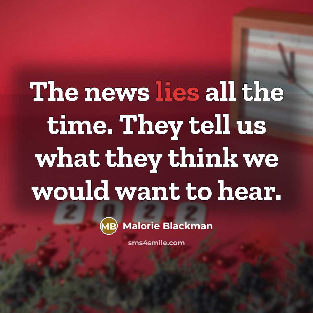 “The news lies all the time. They tell us what…” quote by Malorie Blackman