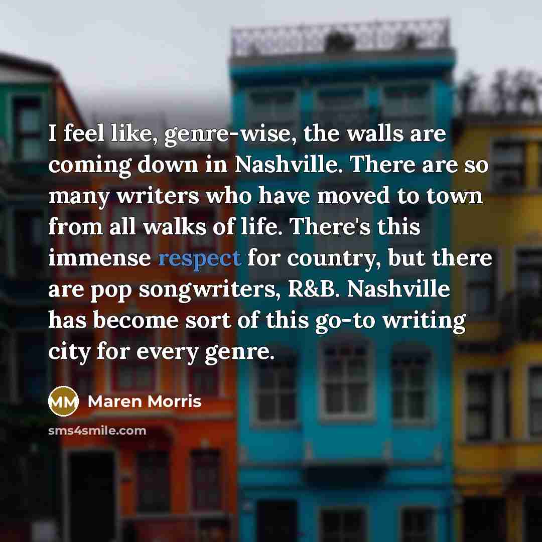 “I feel like, genre-wise, the walls are coming down in…” quote by Maren Morris