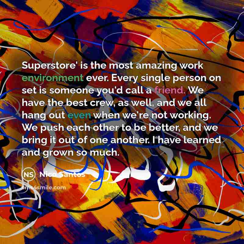 “Superstore' is the most amazing work environment ever. Every single…” quote by Nico Santos