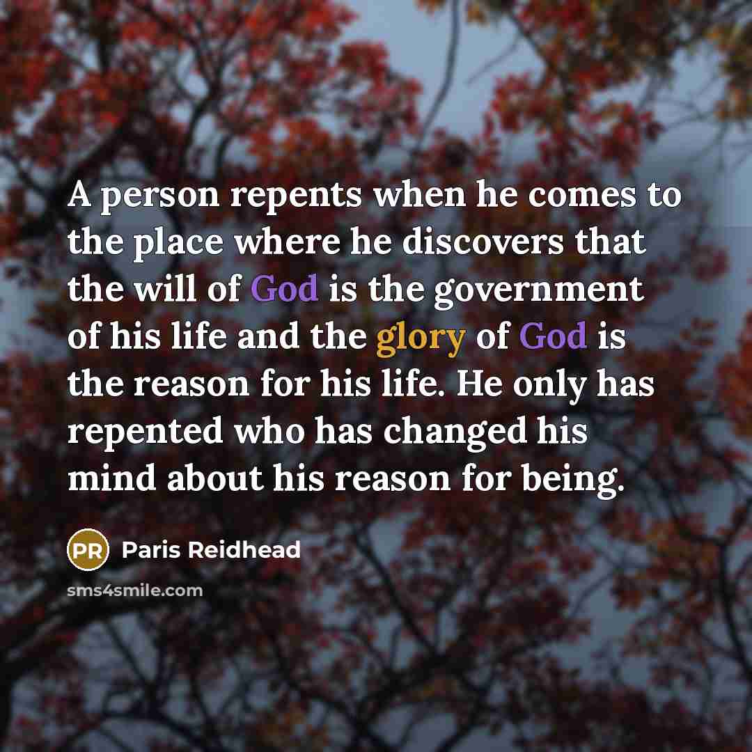 “A person repents when he comes to the place where…” quote by Paris Reidhead