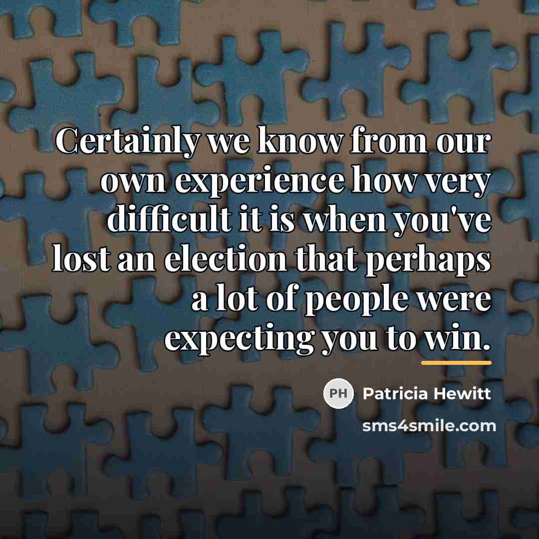 “Certainly we know from our own experience how very difficult…” quote by Patricia Hewitt