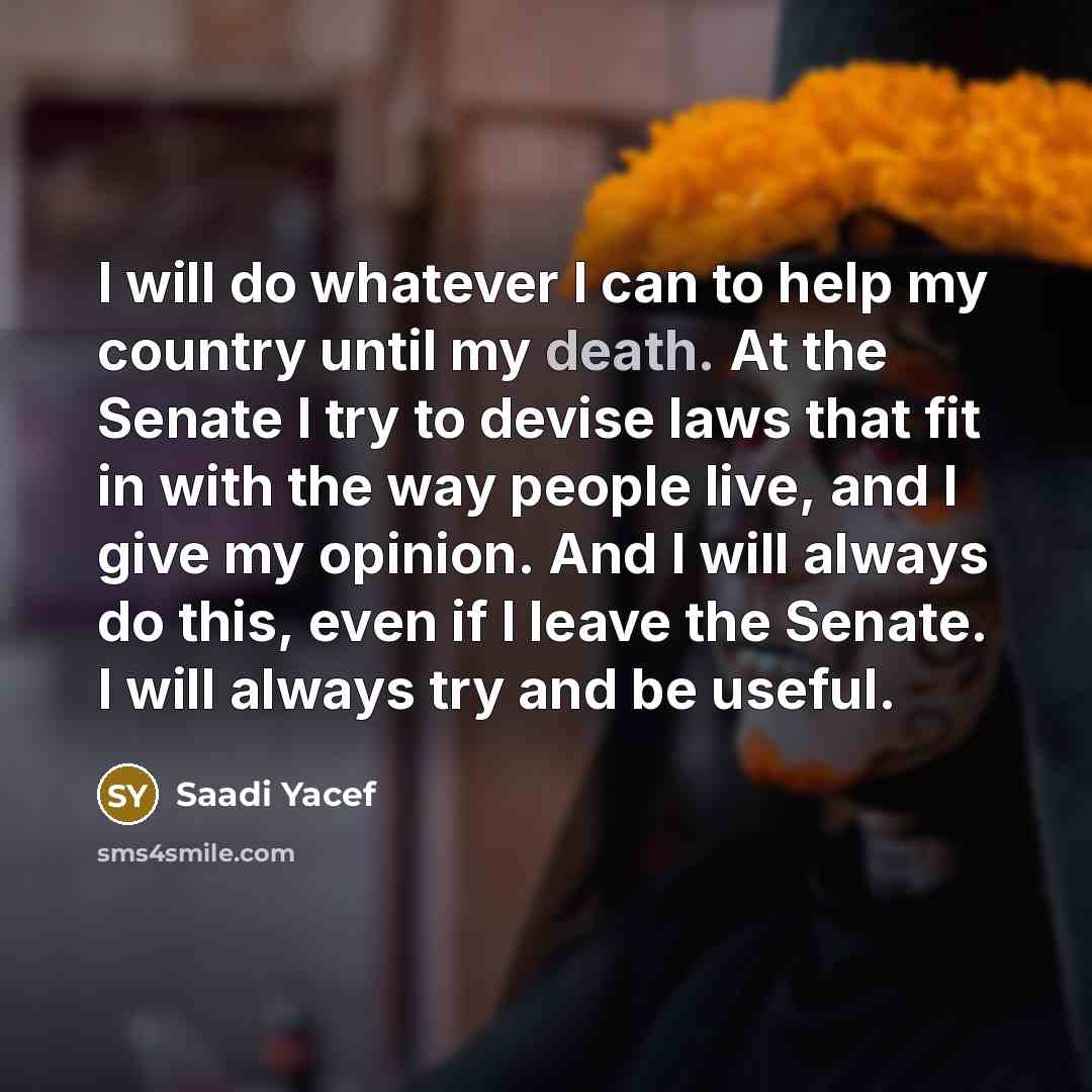 “I will do whatever I can to help my country…” quote by Saadi Yacef