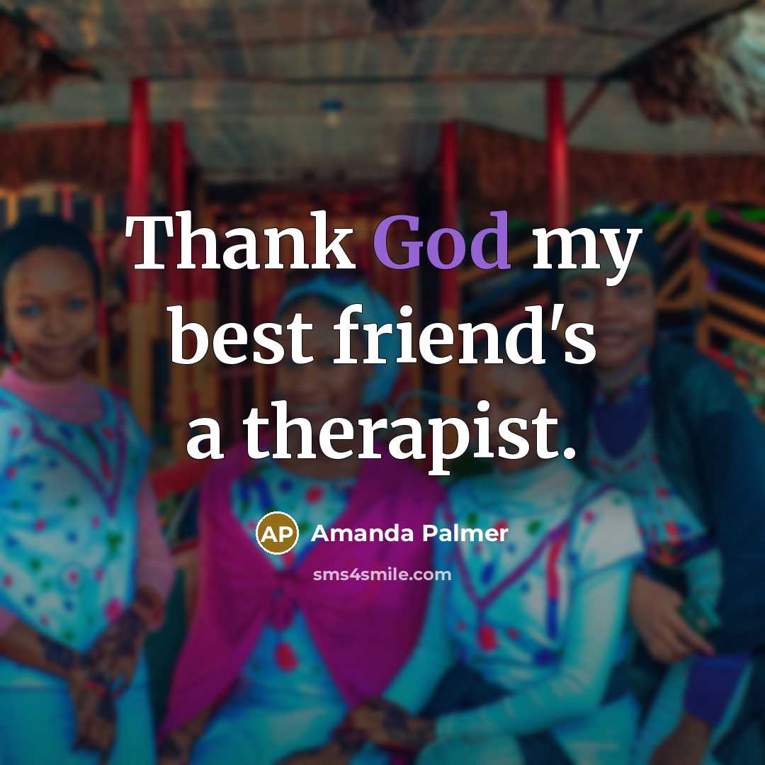 “Thank God my best friend's a therapist.…” quote by Amanda Palmer