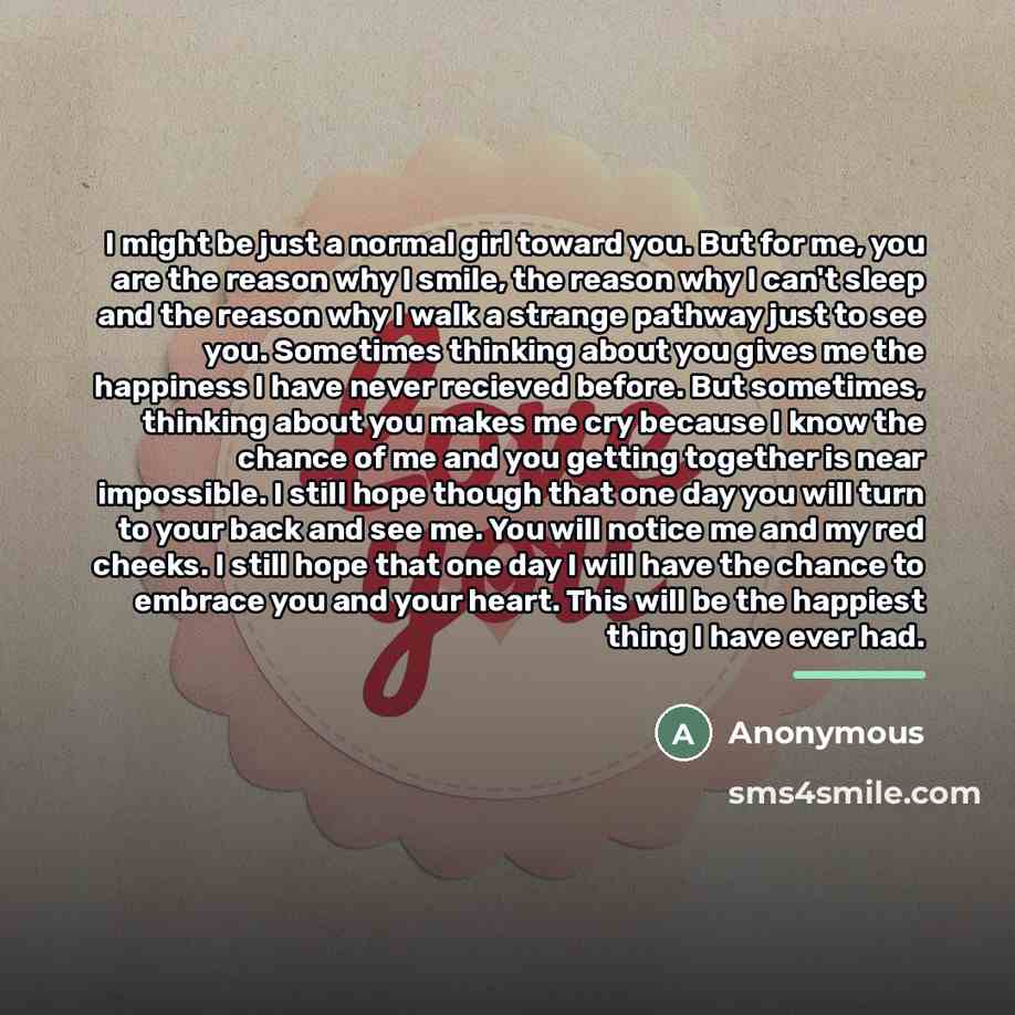 “I might be just a normal girl toward you. But…” quote by Anonymous