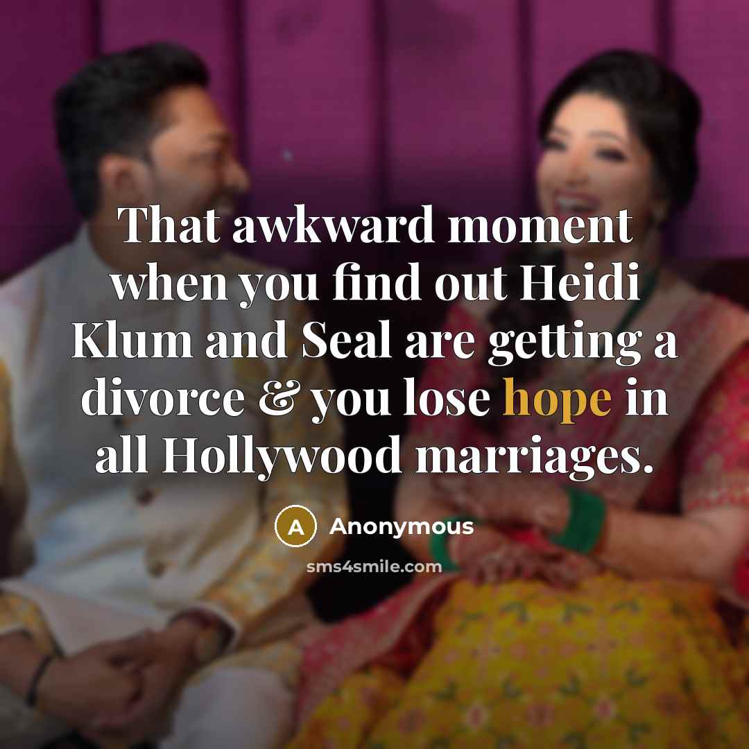 “That awkward moment when you find out Heidi Klum and…” quote by Anonymous