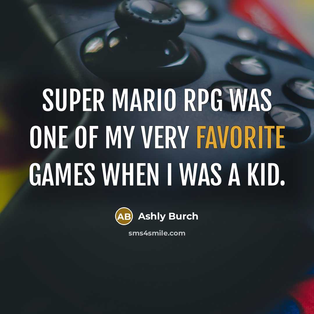 “Super Mario RPG was one of my very favorite games…” quote by Ashly Burch