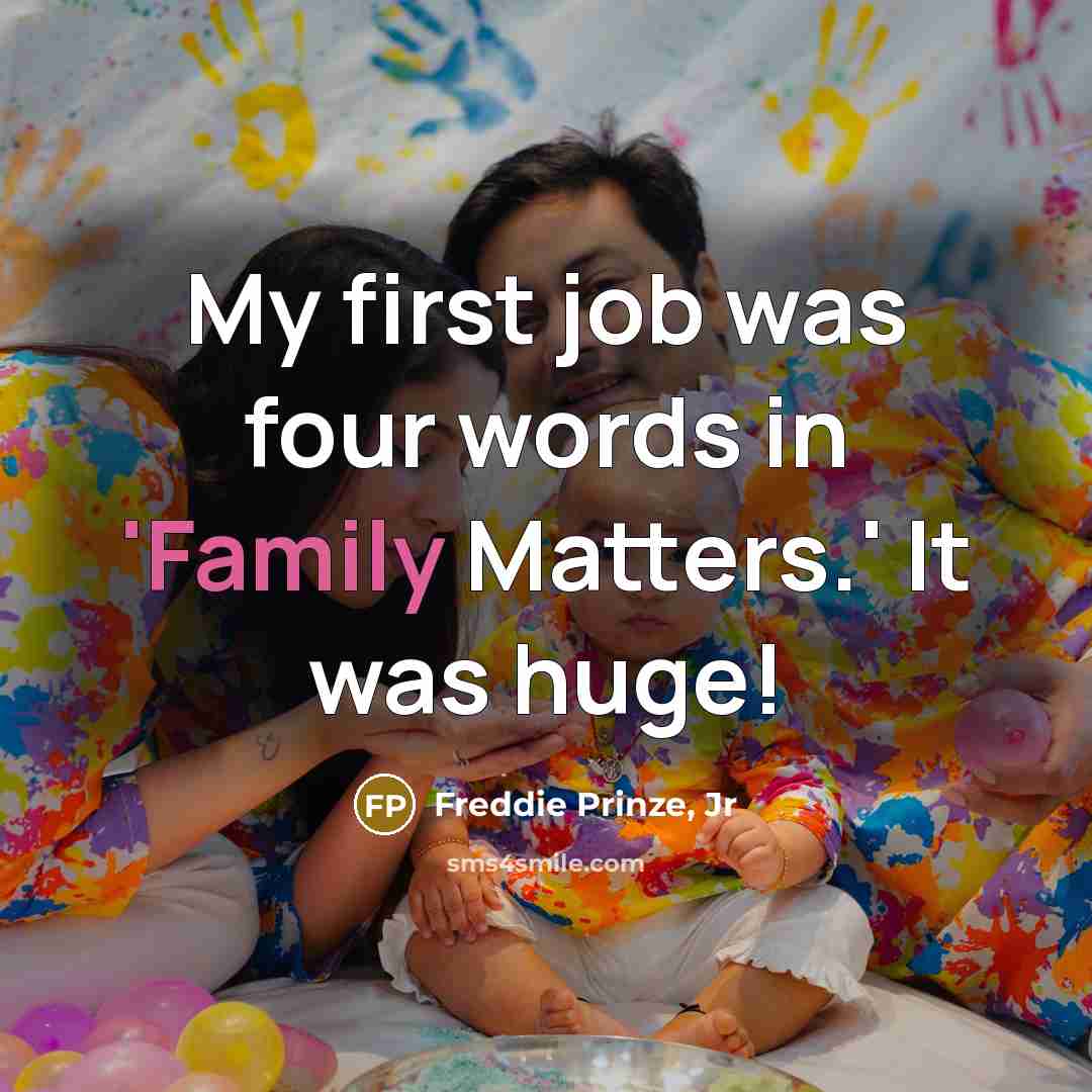 “My first job was four words in 'Family Matters.' It…” quote by Freddie Prinze, Jr
