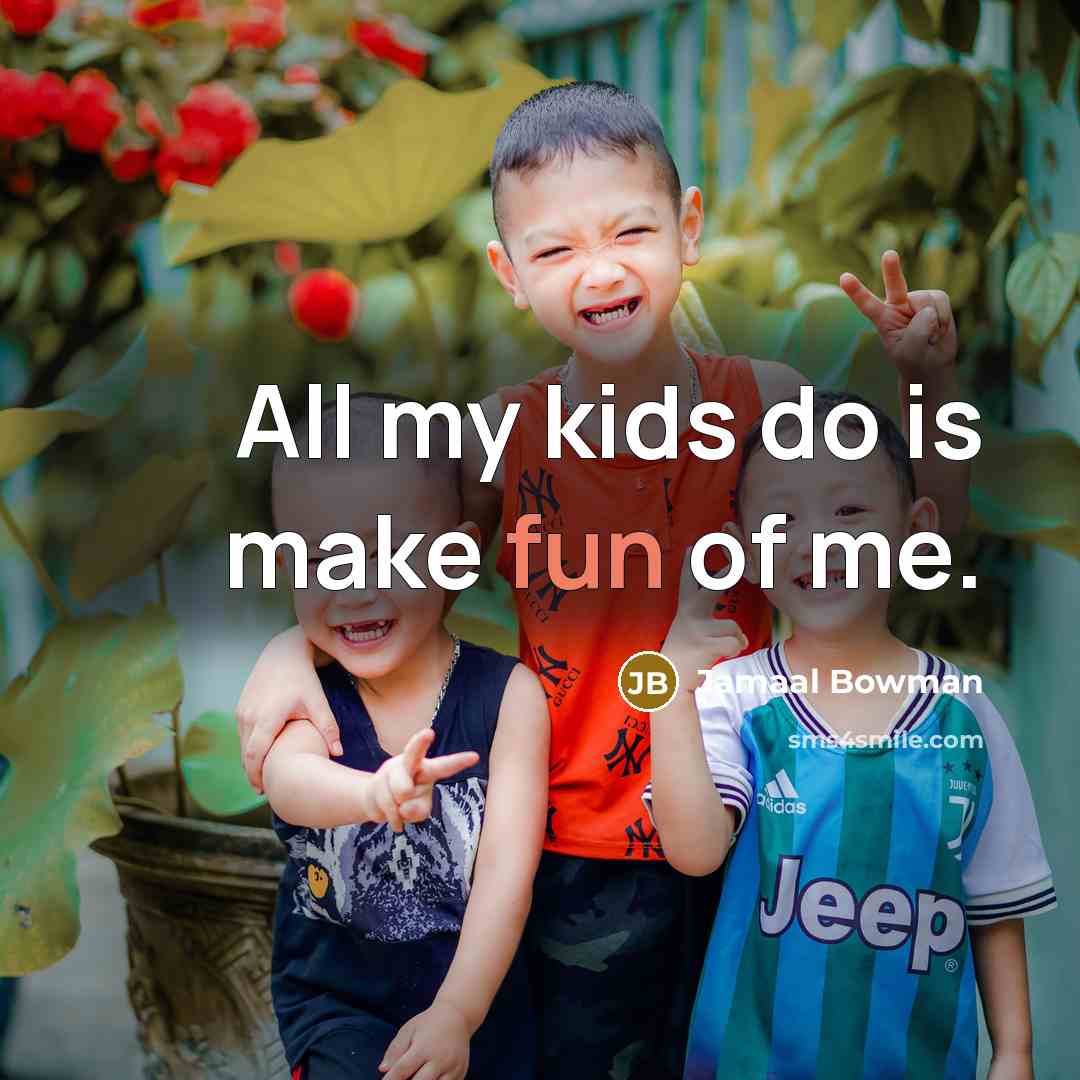 “All my kids do is make fun of me.…” quote by Jamaal Bowman