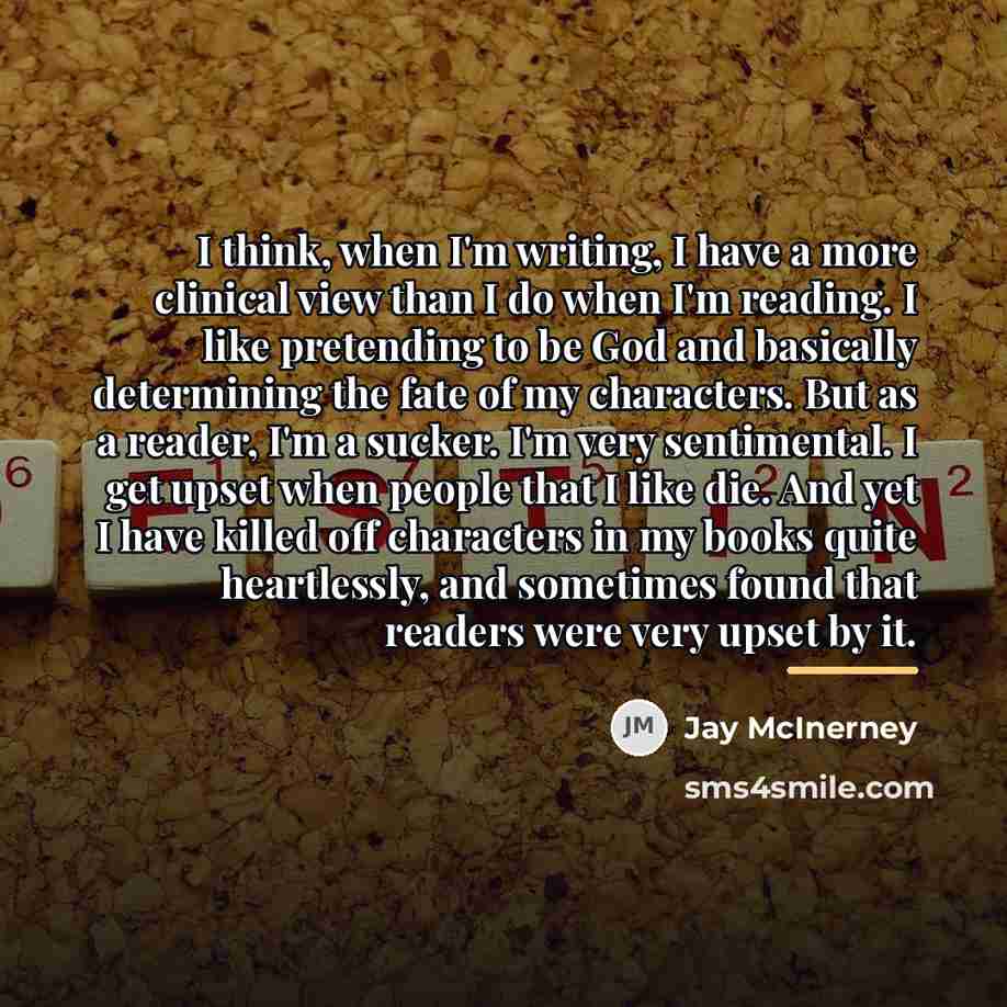 “I think, when I'm writing, I have a more clinical…” quote by Jay McInerney
