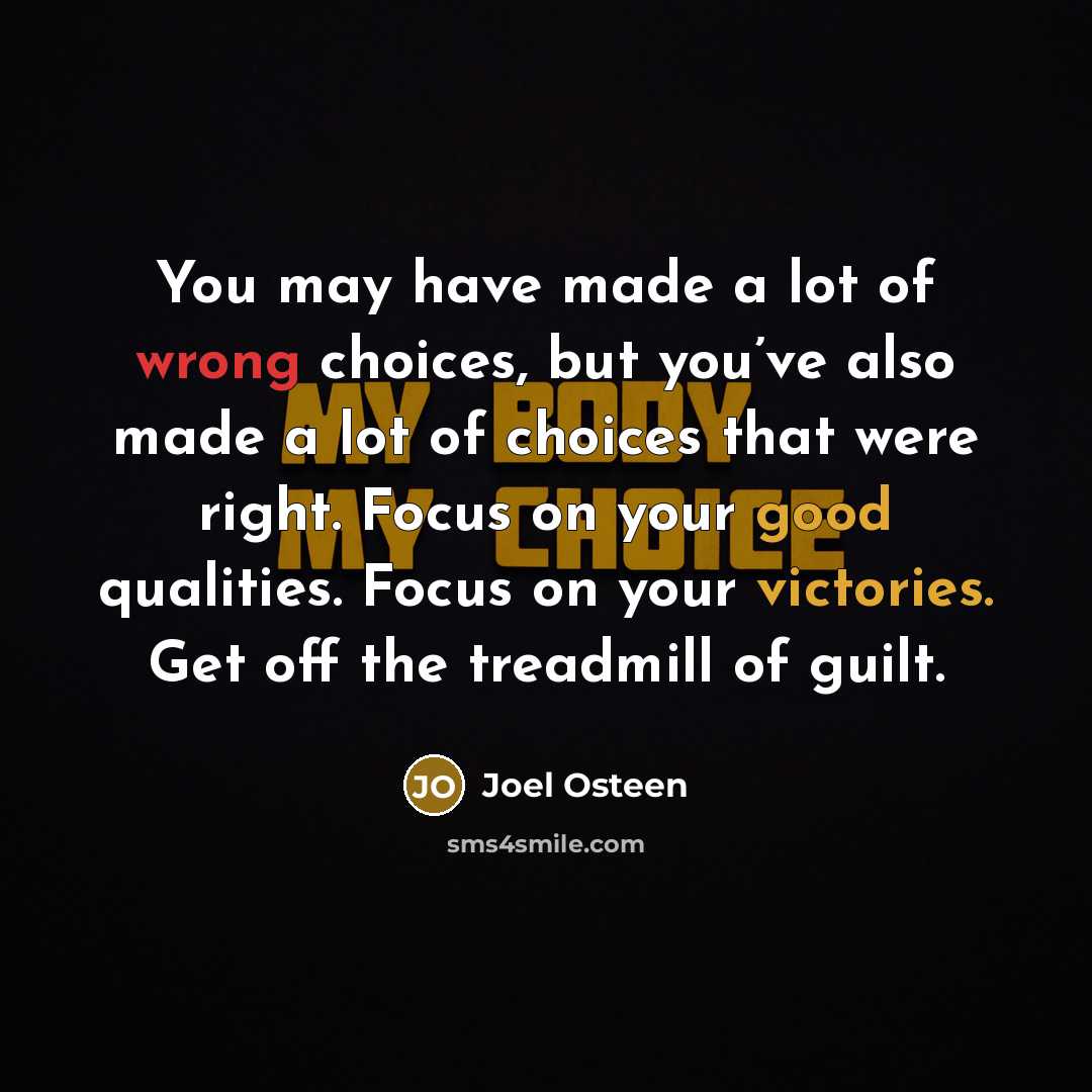 “You may have made a lot of wrong choices, but…” quote by Joel Osteen