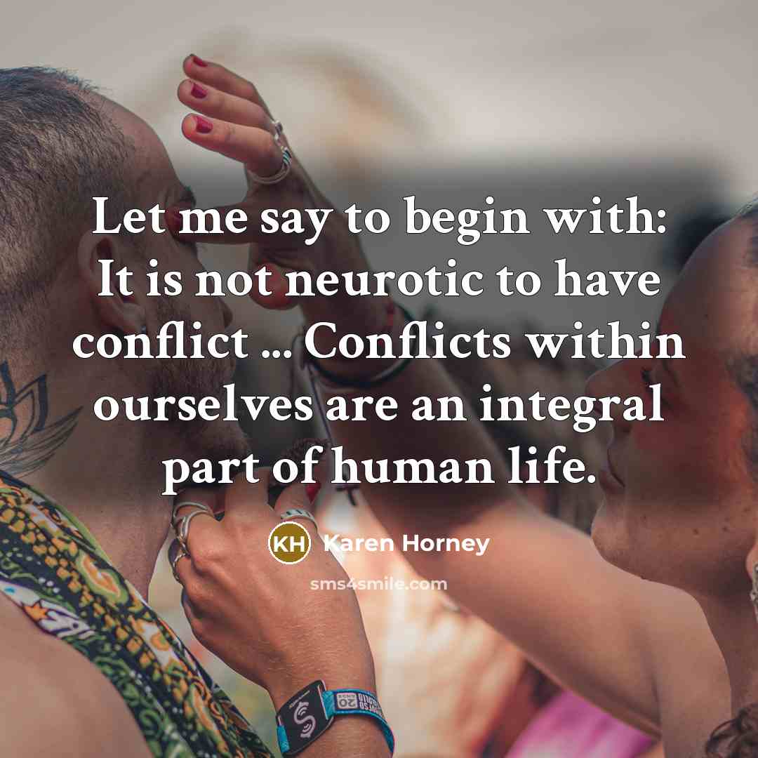 “Let me say to begin with: It is not neurotic…” quote by Karen Horney
