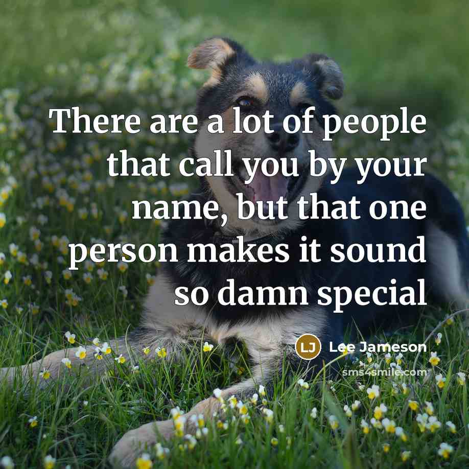 “There are a lot of people that call you by…” quote by Lee Jameson