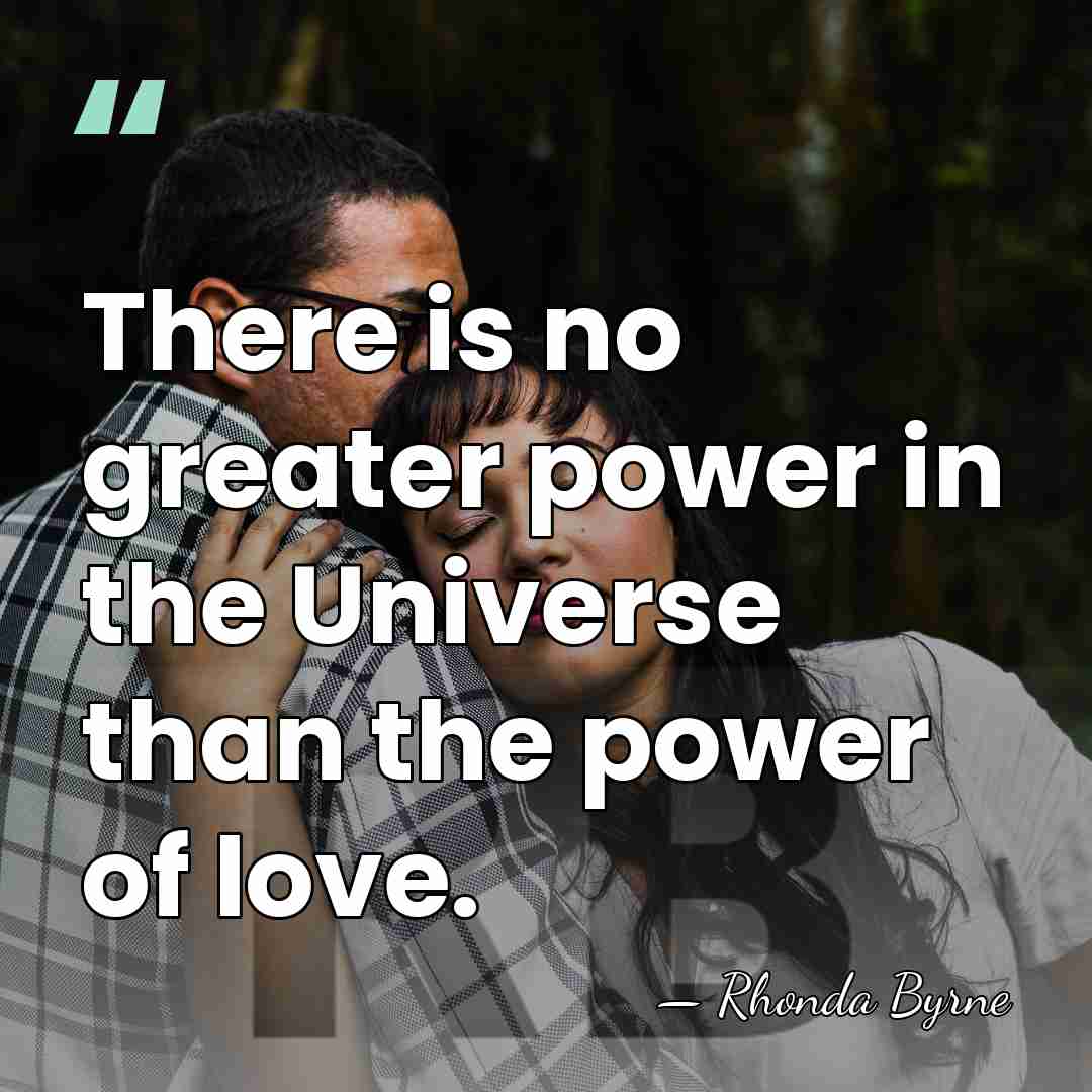There is no greater power in the Universe than the power of&hellip; - Rhonda Byrne
